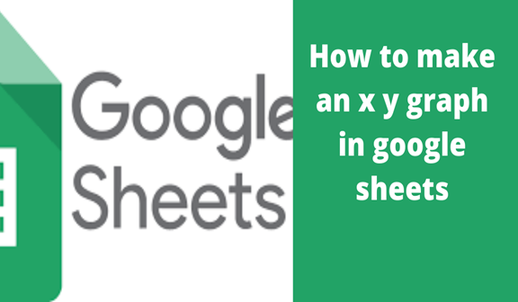 Read more about the article How to make an x y graph in google sheets