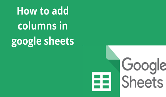 Read more about the article How to add columns in google sheets
