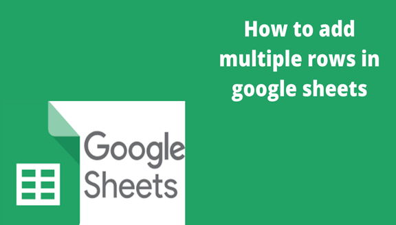 How To Add Multiple Rows In Google Sheets SheetsTutorial