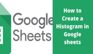 Read more about the article How to Create a Histogram in Google sheets