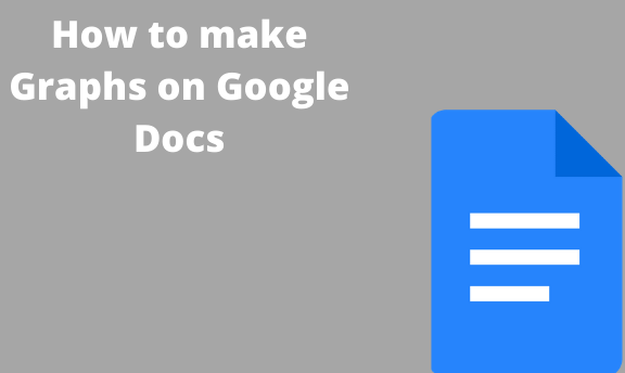 You are currently viewing How to make Graphs on Google Docs